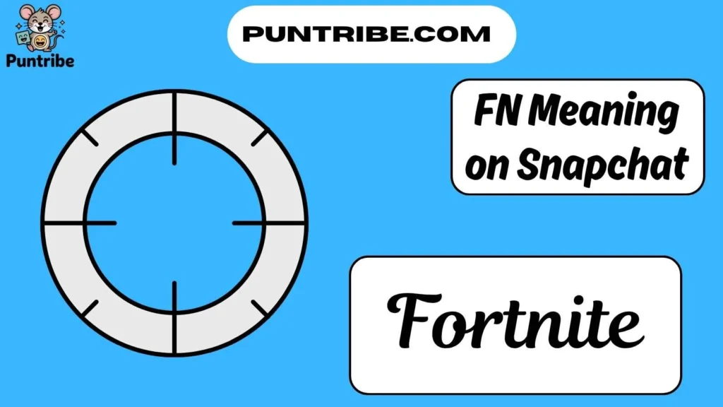 FN Meaning on Snapchat