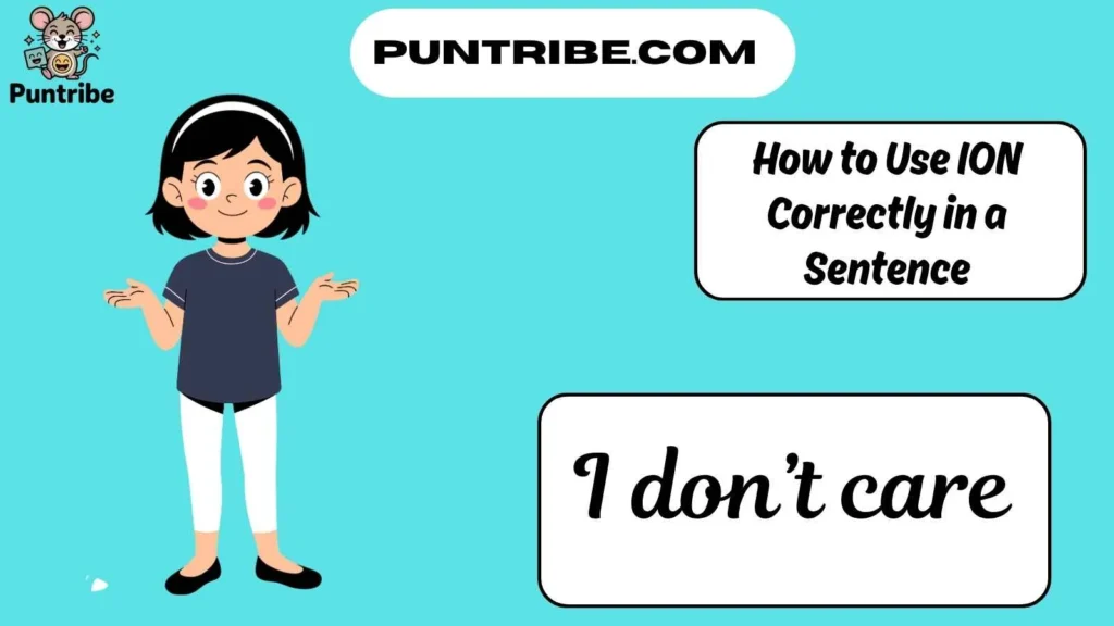 How to Use ION Correctly in a Sentence