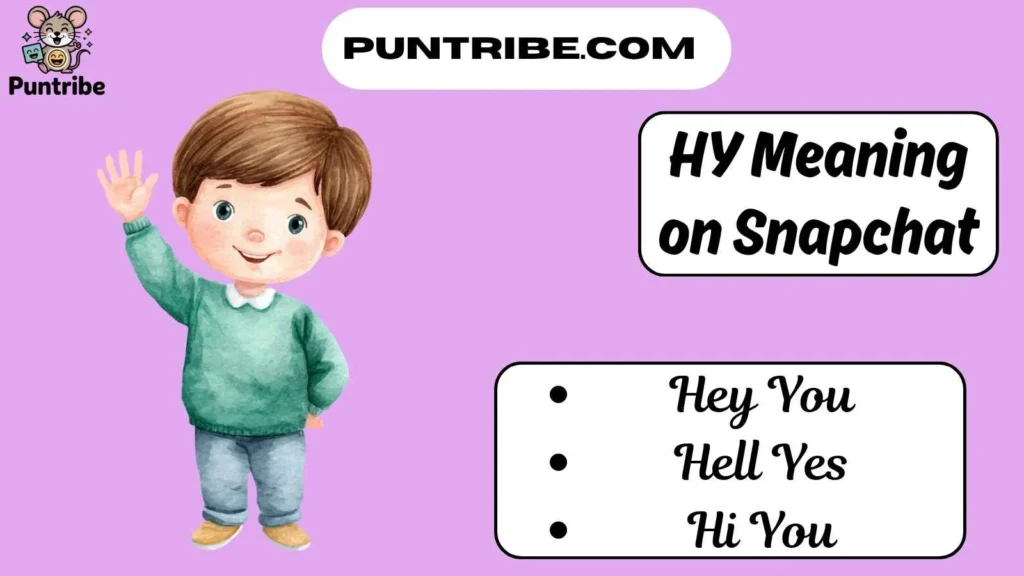 HY Meaning on Snapchat