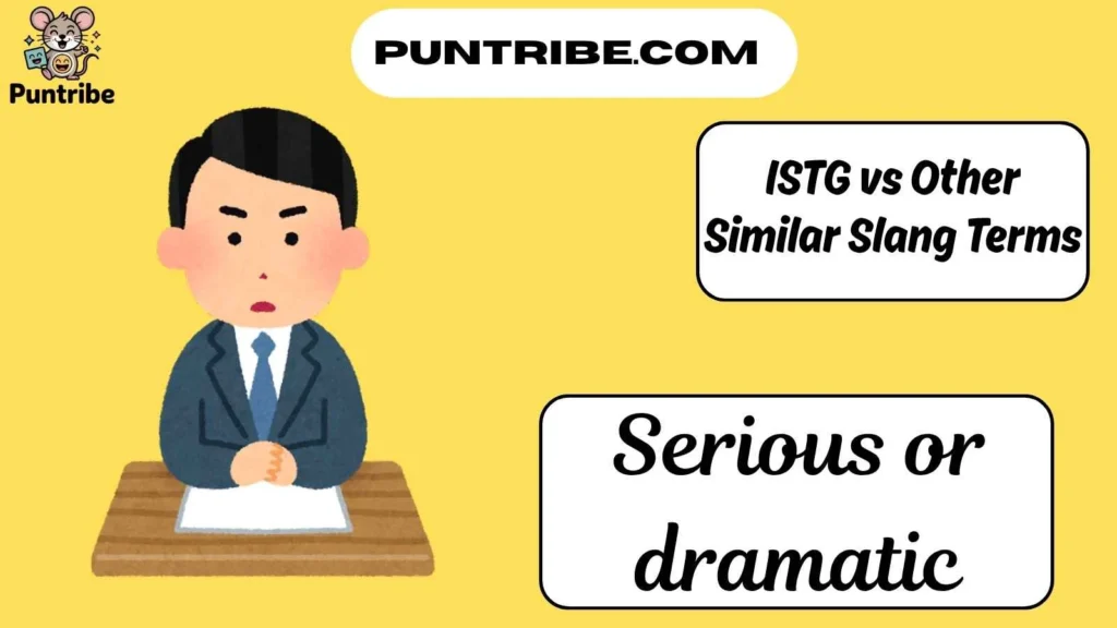 ISTG vs Other Similar Slang Terms
