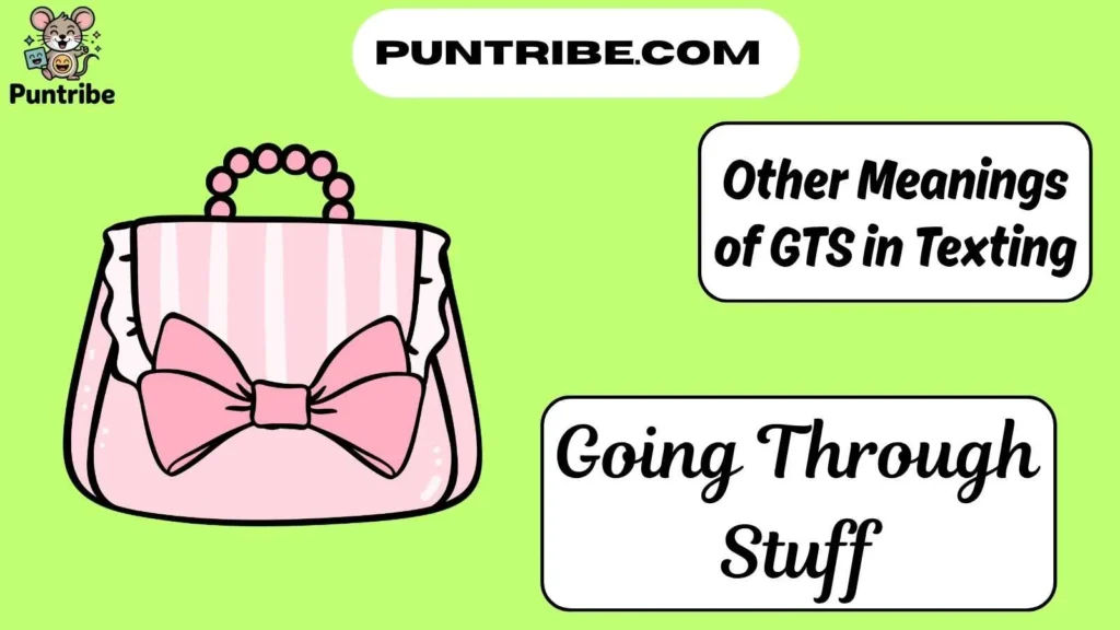 Other Meanings of GTS in Texting