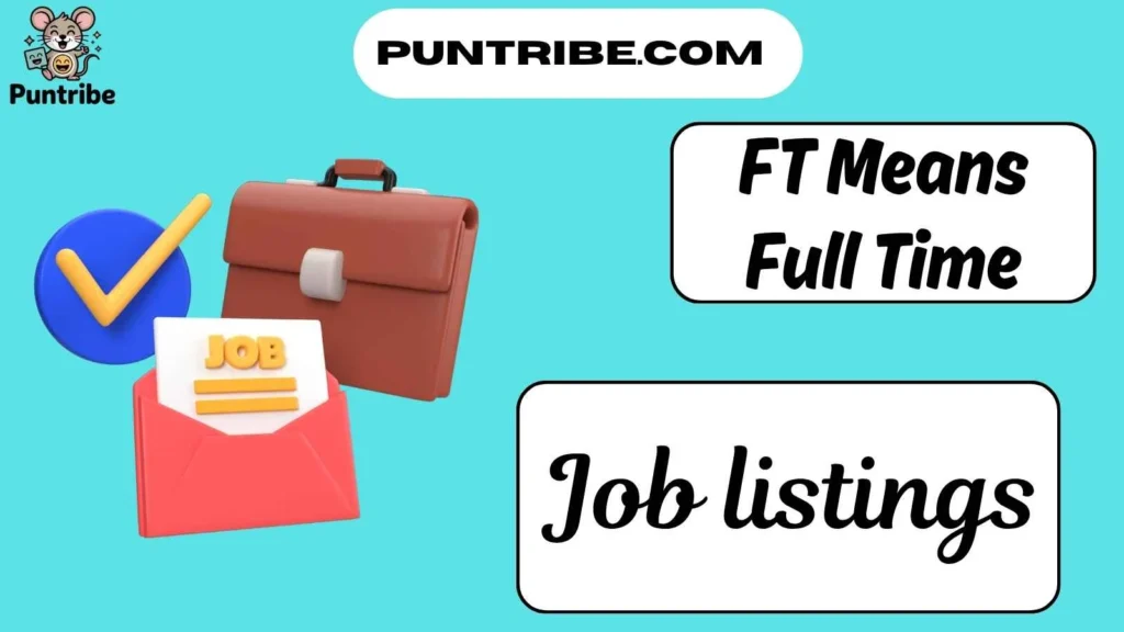 FT Means Full Time