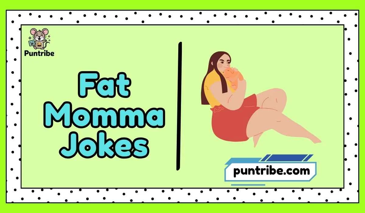 Fat Momma Jokes