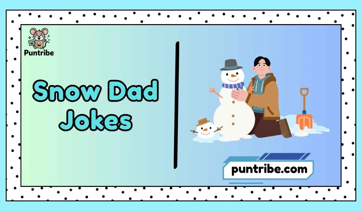 Snow Dad Jokes