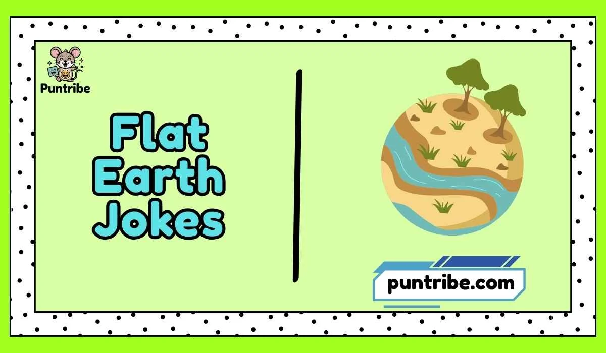 Flat Earth Jokes