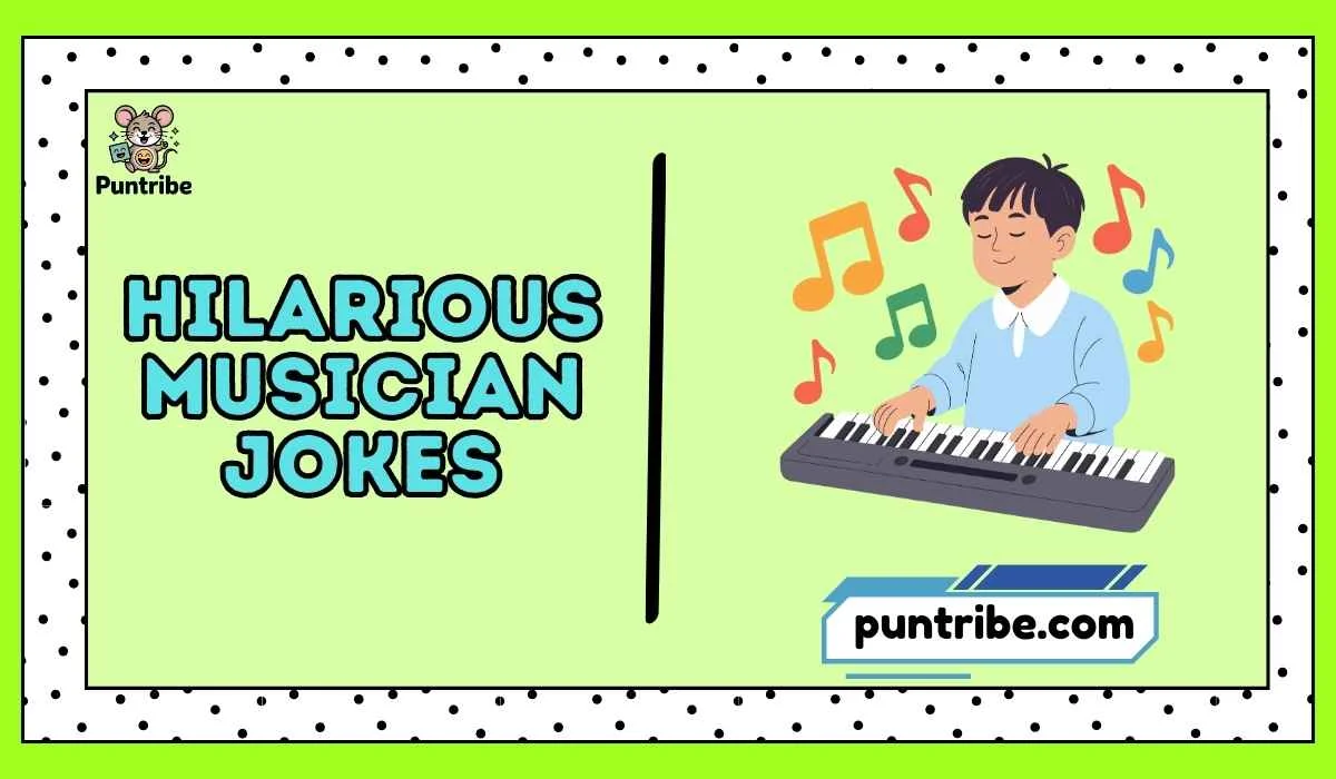 Hilarious Musician Jokes