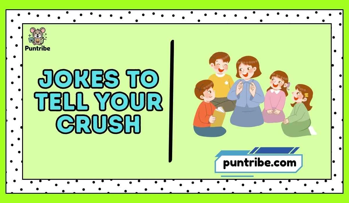 jokes to tell your crush