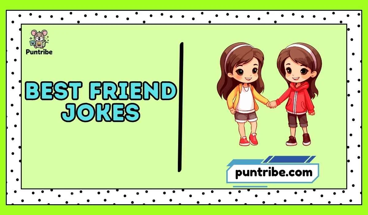 Best Friend Jokes