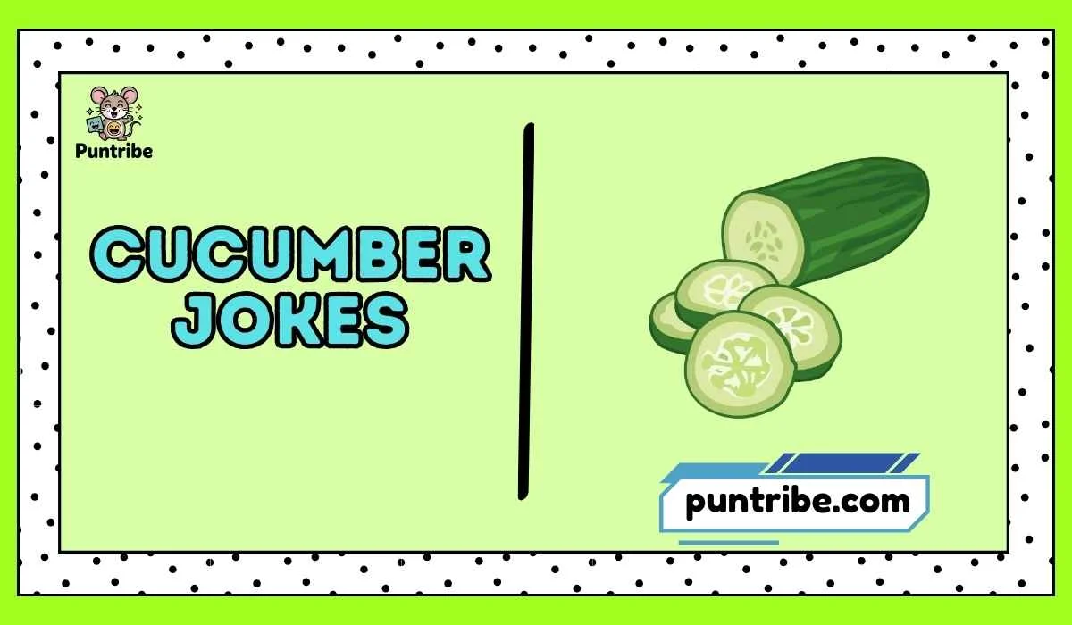 Cucumber Jokes