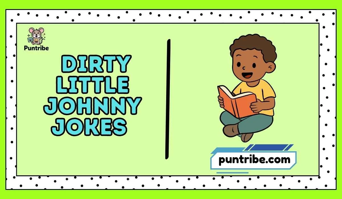 Dirty Little Johnny Jokes