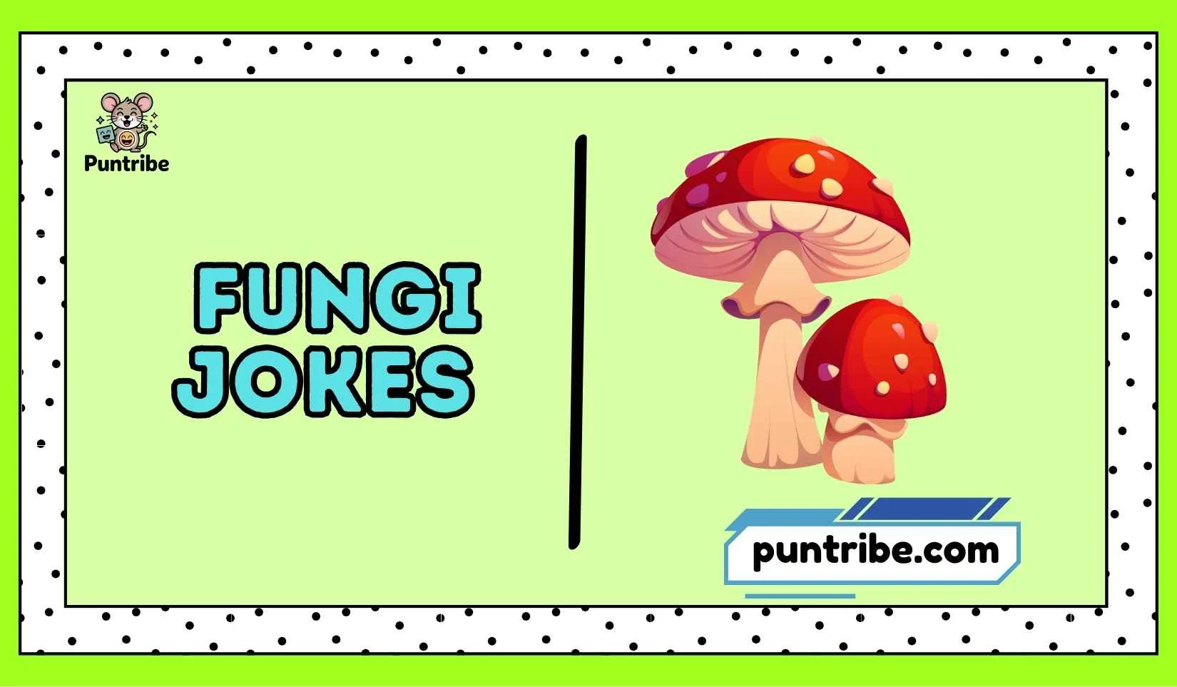 Fungi Jokes