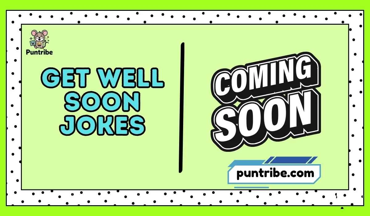 Get Well Soon Jokes