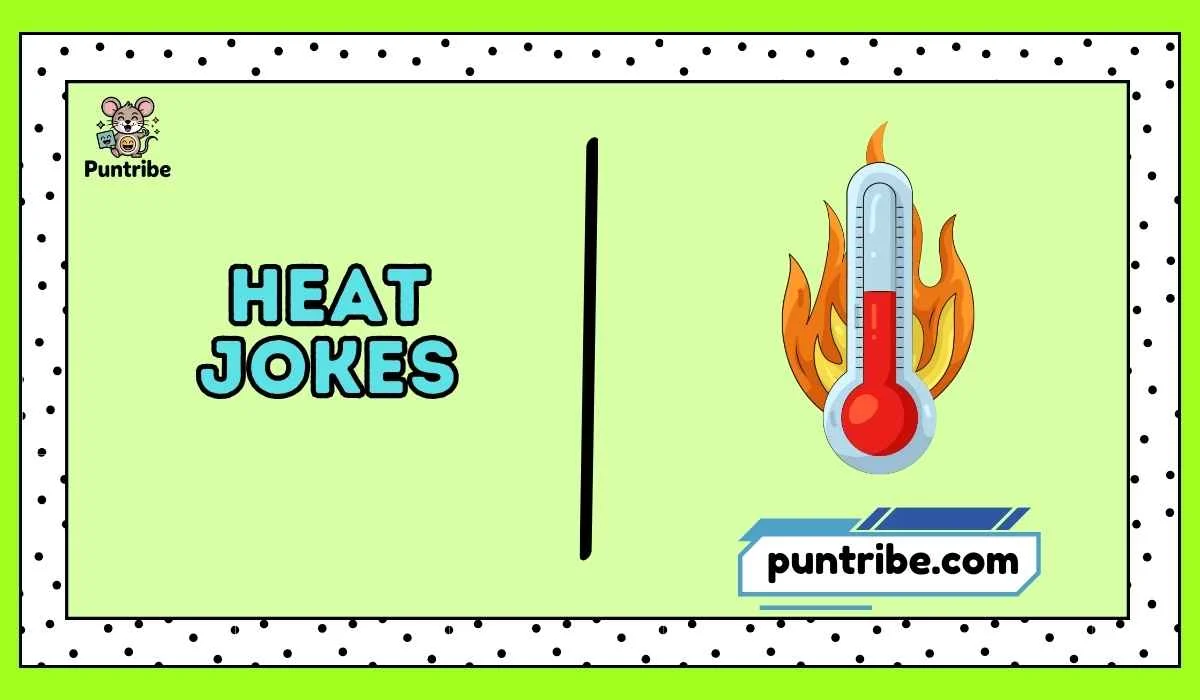 heat jokes