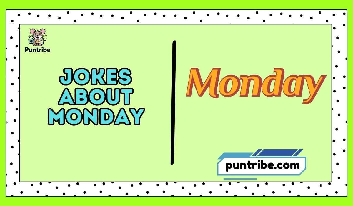 Jokes About Monday