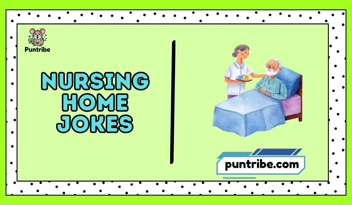 Nursing Home Jokes