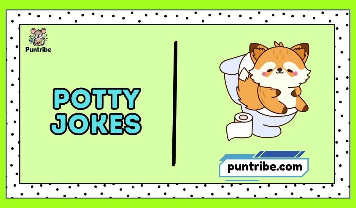 Potty Jokes