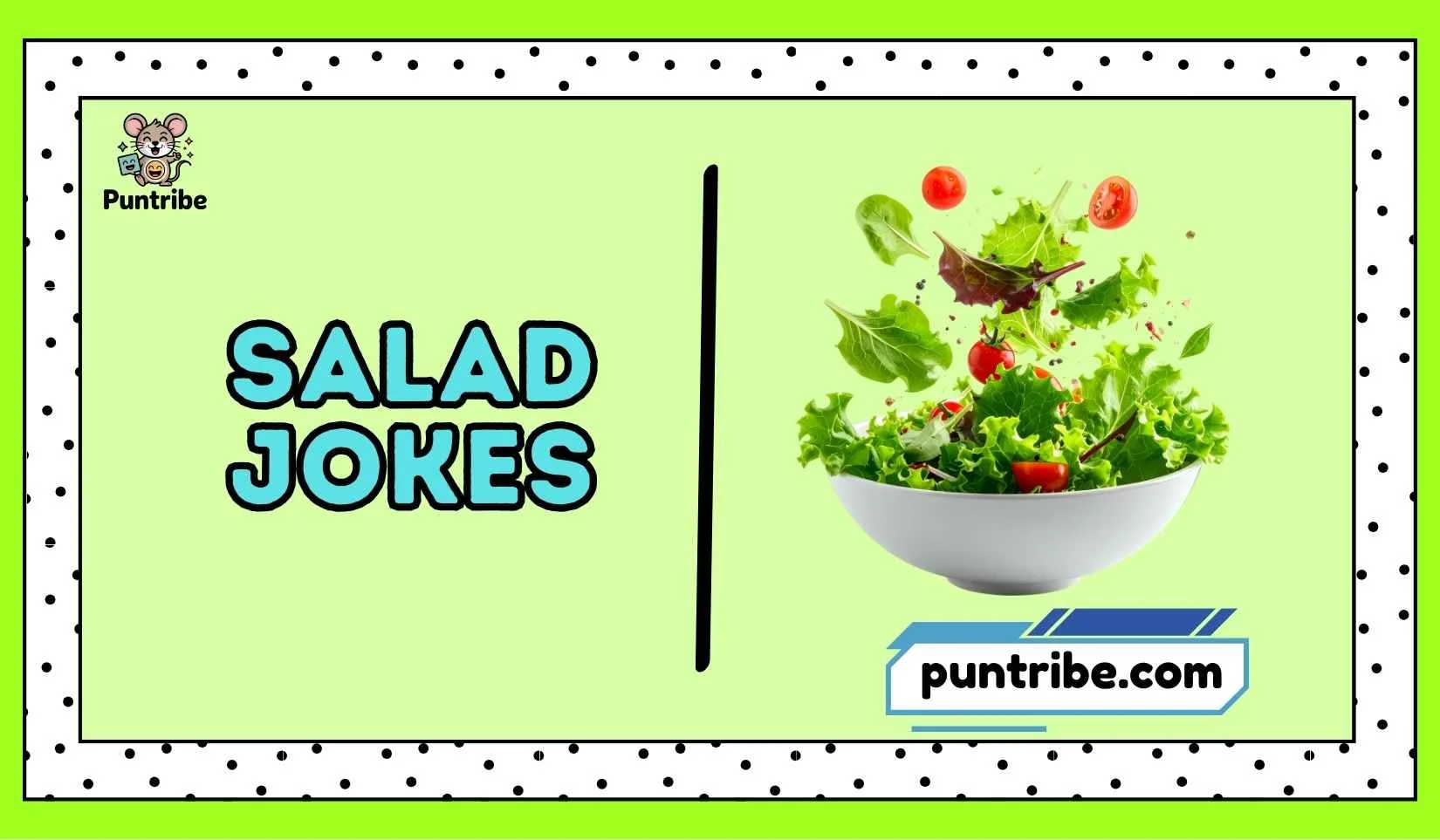 Salad Jokes