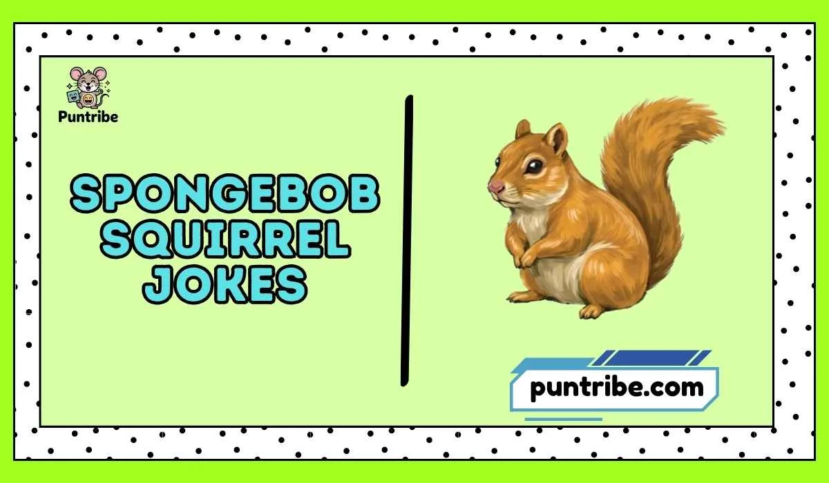 SpongeBob squirrel jokes