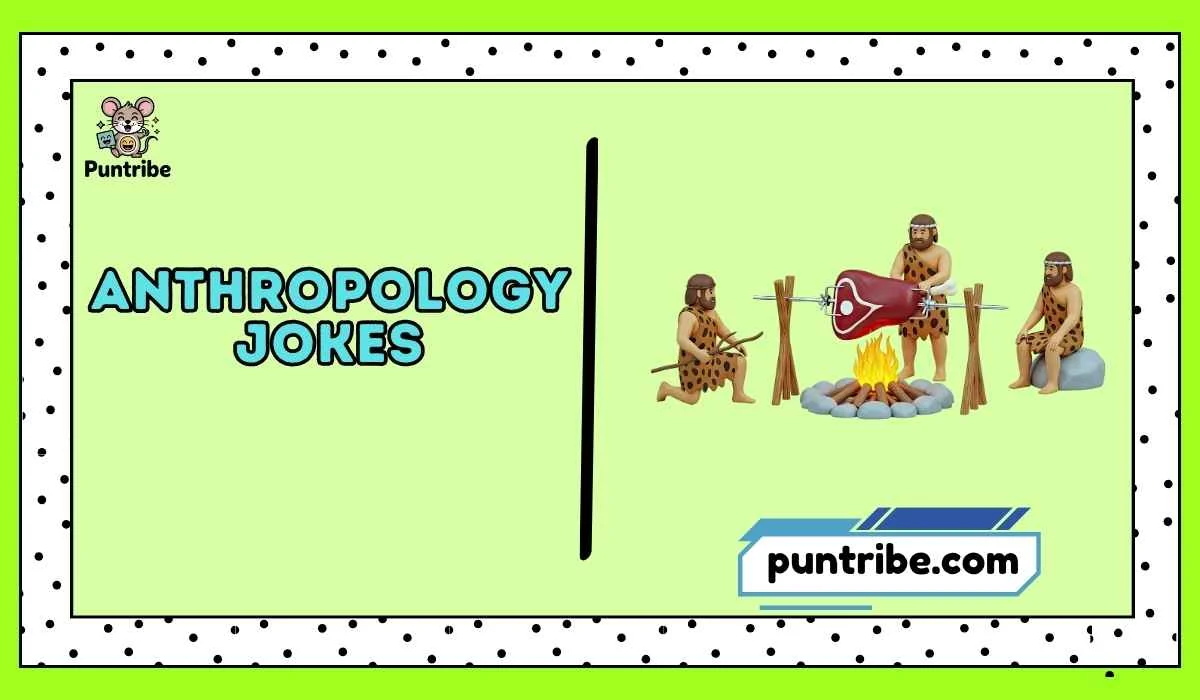 Anthropology Jokes