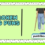 Broken Leg Puns