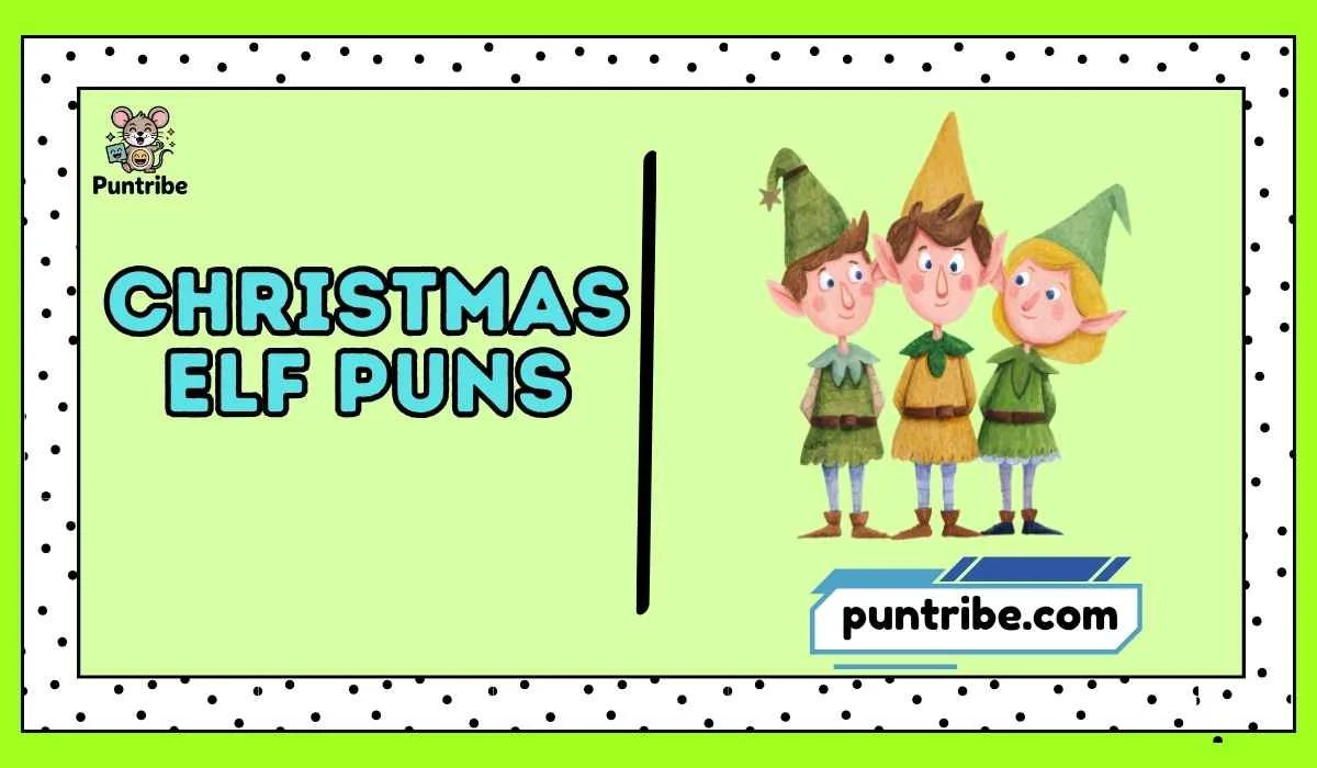Christmas Elf Puns
