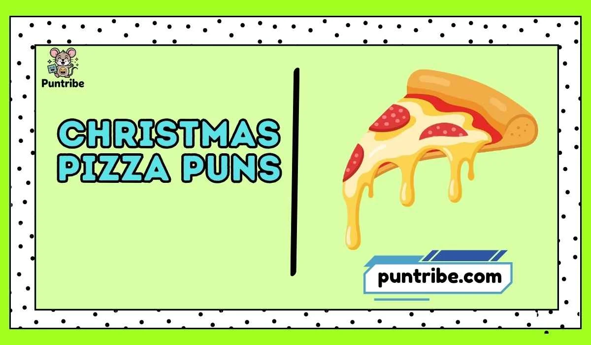 Christmas Pizza Puns