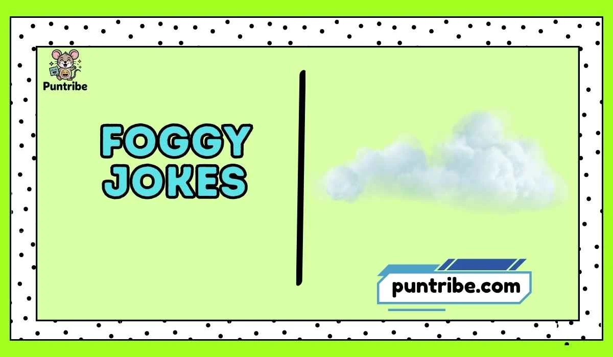Foggy Jokes