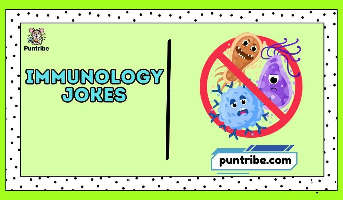 Immunology Jokes