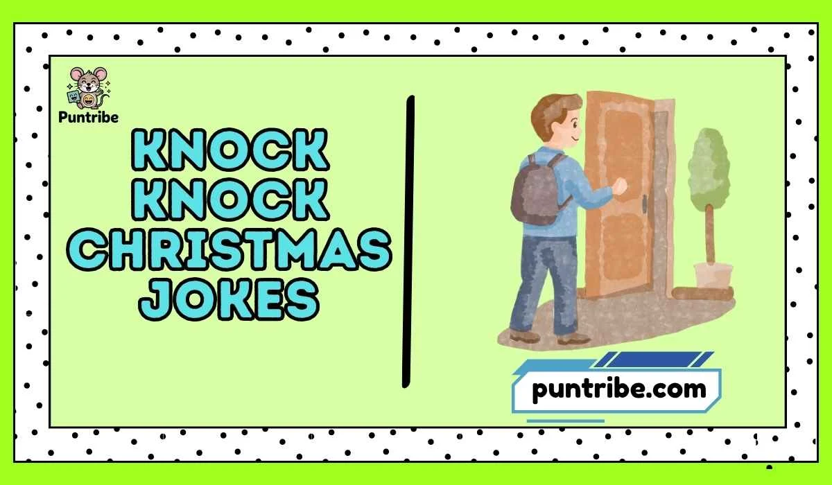 Knock Knock Christmas Jokes