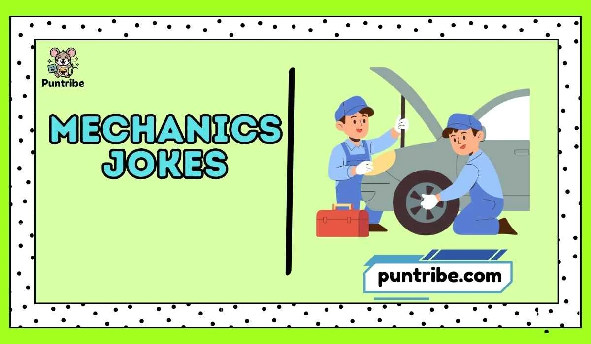 Mechanics Jokes