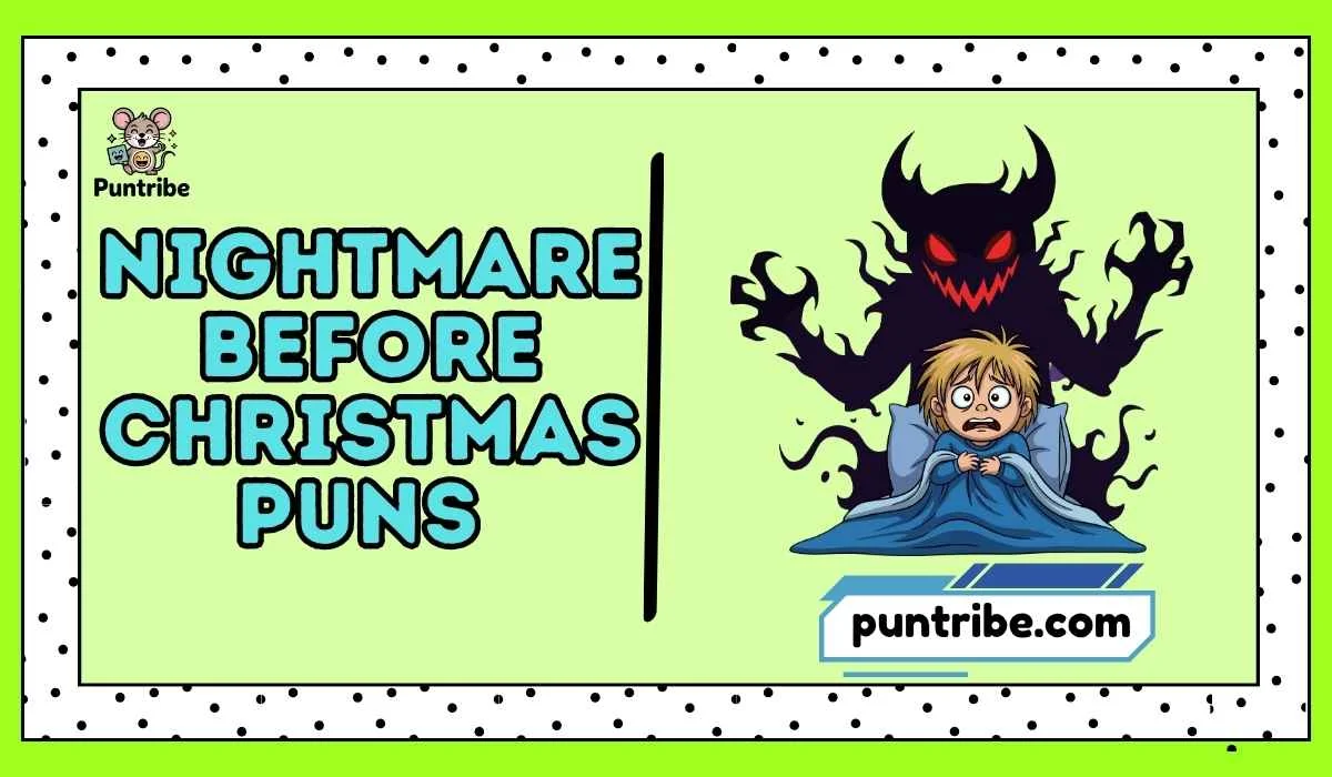 Nightmare Before Christmas Puns
