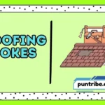 Roofing Jokes