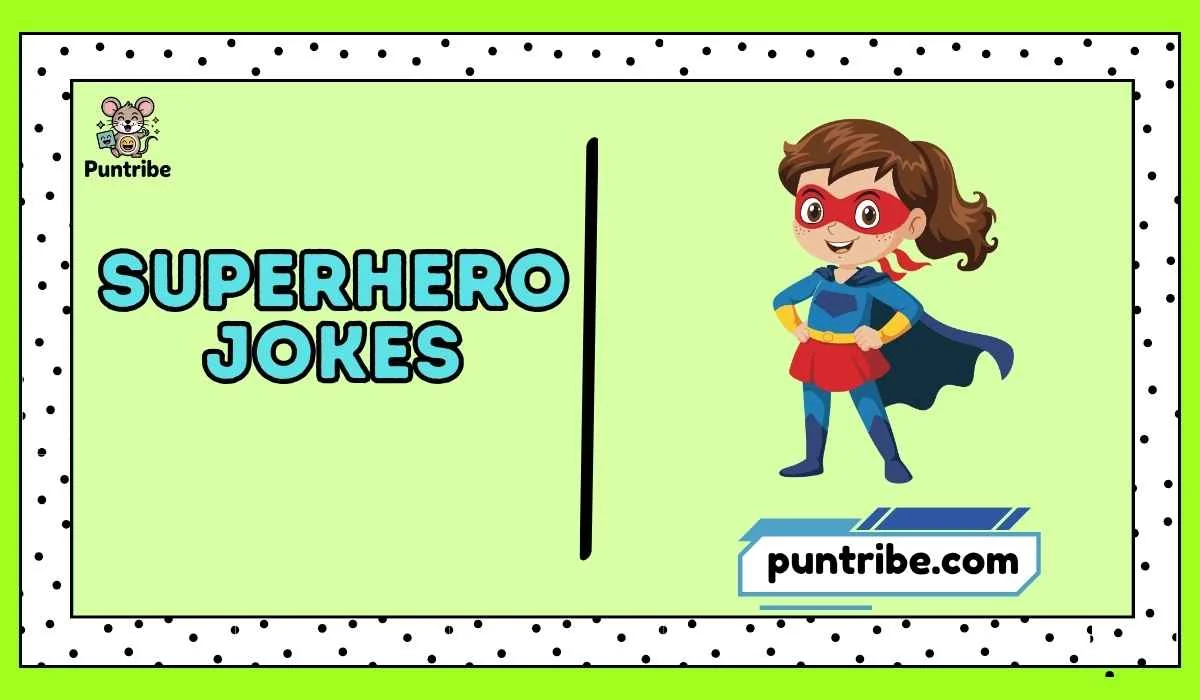 Superhero Jokes