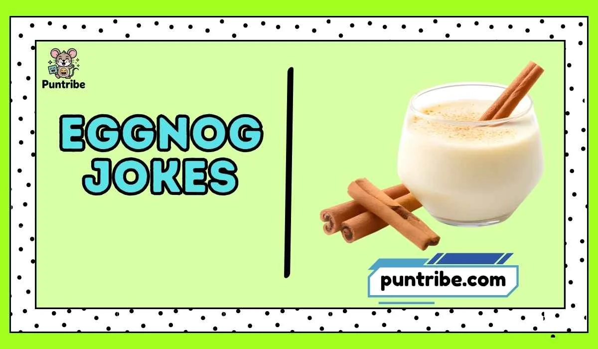 Eggnog Jokes