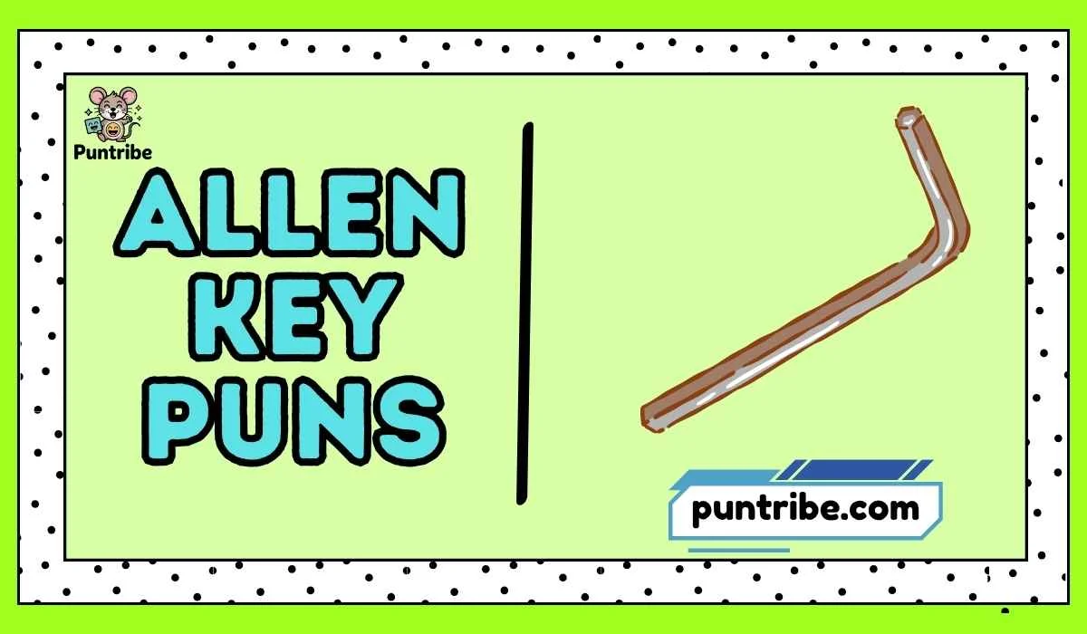 Allen Key Puns