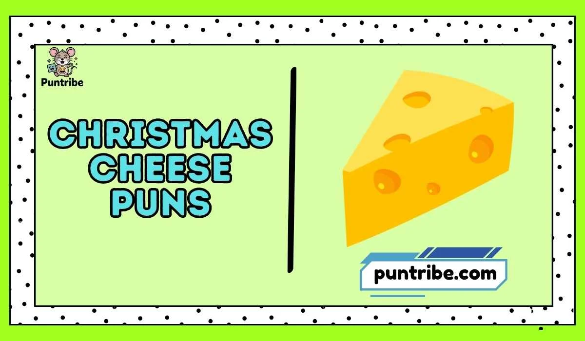 Christmas Cheese Puns