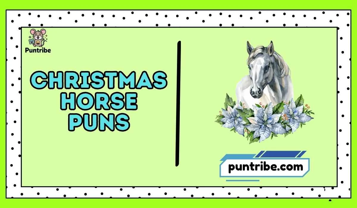 Christmas Horse Puns