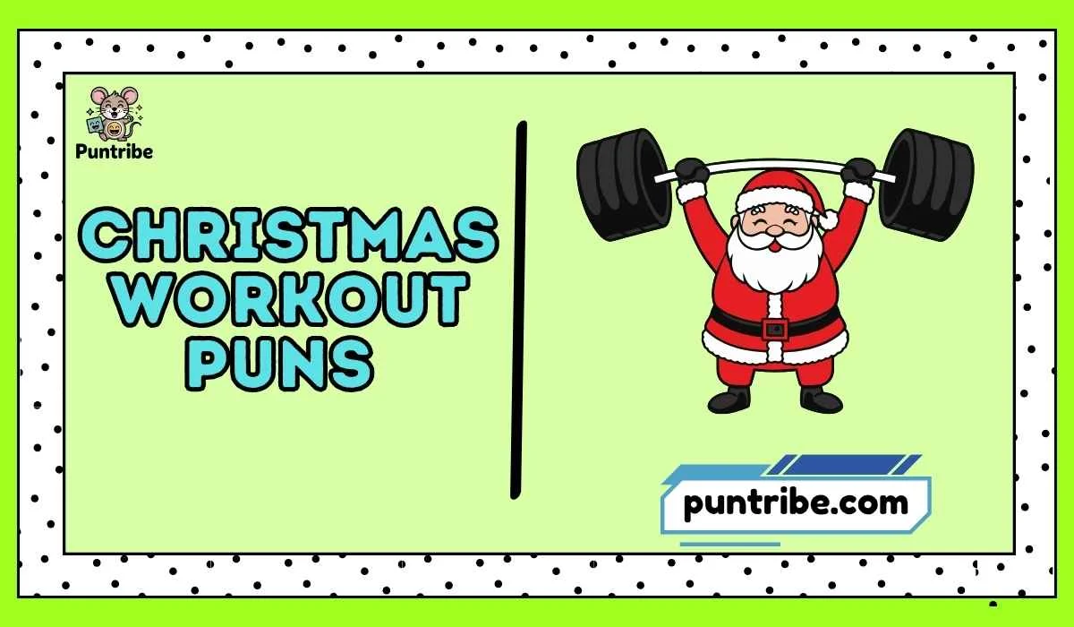 Christmas Workout Puns