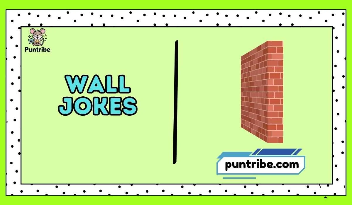 Wall Jokes
