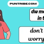 dw meaning in text
