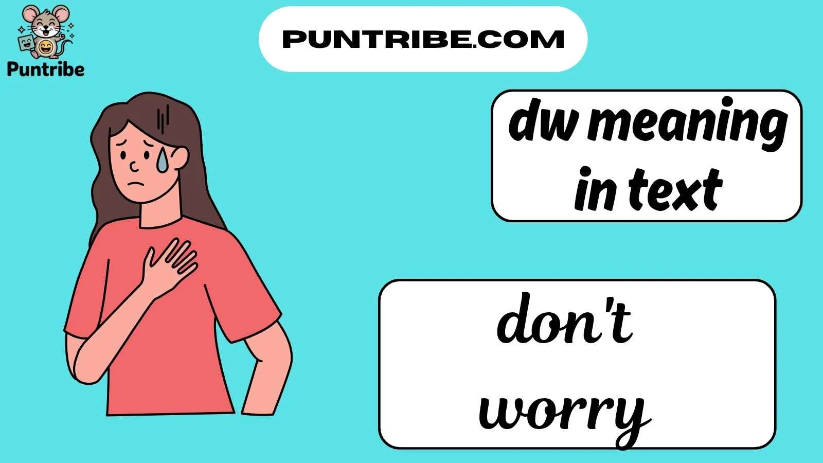 dw meaning in text