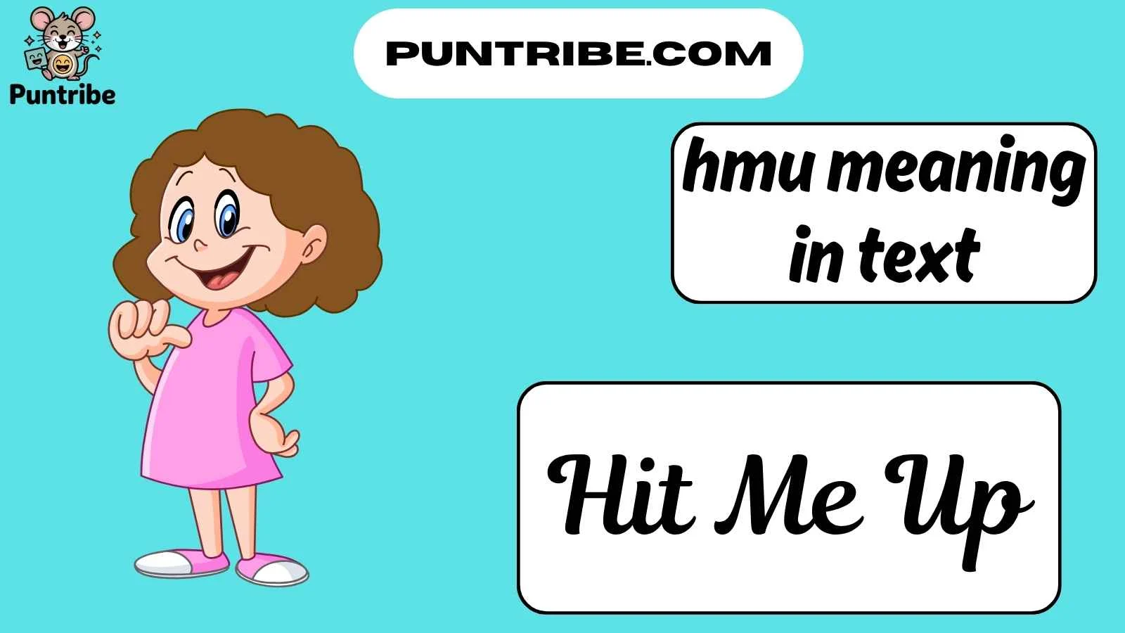 hmu meaning in text