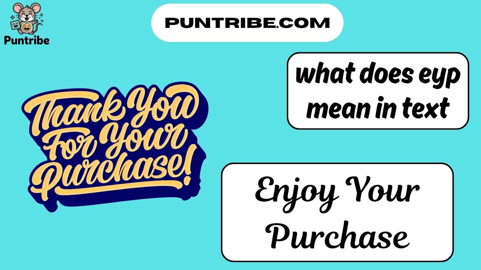 what does eyp mean in text
